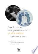 Sur le divan des guérisseurs… et des autres