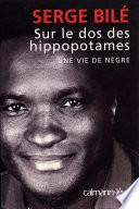 Sur le dos des hippopotames