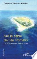 Sur le sable de l'île de Tromelin