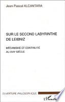 Sur le second labyrinthe de Leibniz