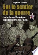 Sur le sentier de la guerre