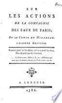 Sur les actions de la Compagnie des Eaux de Paris ; par le comte de Mirabeau. Seconde édition