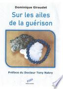 Sur les ailes de la guérison