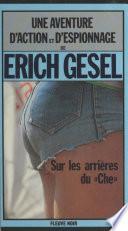 Sur les arrières du «Che» : espionnage et géopolitique