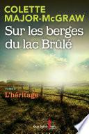 Sur les berges du lac Brûlé, tome 3