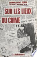 Sur les lieux du crime