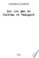 Sur les pas de Cocteau et Radiguet