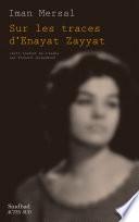 Sur les traces d'Enayat Zayyat