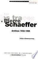 Sur les traces de Pierre Schaeffer
