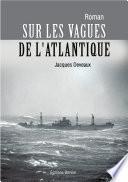 Sur les vagues de l'Atlantique