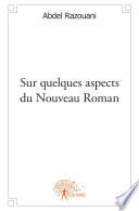 Sur quelques aspects du Nouveau Roman