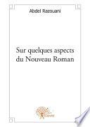 Sur quelques aspects du Nouveau Roman
