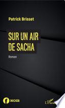 Sur un air de Sacha