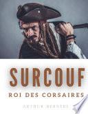 Surcouf, roi des corsaires