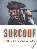 Surcouf, roi des corsaires