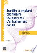 Surdité et implant cochléaire : 650 exercices d'entraînement auditif