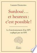 Surdoue... Et Heureux: C'Est Possible !