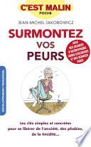 Surmontez vos peurs, c'est malin