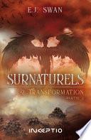 Surnaturels - #2 Transformation Partie 2