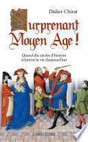 Surprenant Moyen Age !