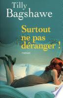 Surtout ne pas déranger !