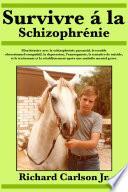 Survivre à la schizophrénie