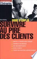 Survivre au pire des clients