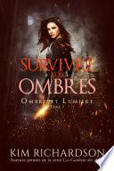 Survivre aux Ombres