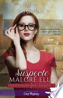 Suspecte malgré elle