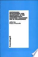 Sustainable Development and Adjustment in the Mediterranean Countries Following the EU Enlargement
