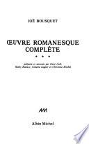 Œuvre romanesque complète: Contes du cycle de Lapalme. Le Cahier Rabane II. La Marguerite de l'eau courante. Journal dirigé