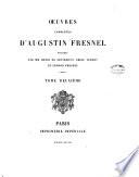 Œuvres complètes d'Augustin Fresnel: Théorie de la lumière