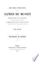 Œuvres complètes de Alfred de Musset: Nouvelles et contes