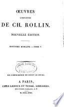 Œuvres complètes de Ch. Rollin: Histoire romaine