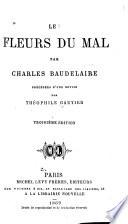 Œuvres complètes de Charles Baudelaire: Les fleurs du mal... précédées d'une notice par Théophile Gautier. 1868