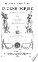 Œuvres complètes de Eugène Scribe