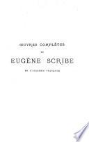 Œuvres complètes de Eugène Scribe