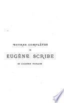 Œuvres complètes de Eugène Scribe
