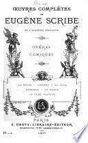 Œuvres complètes de Eugène Scribe: sér. Comédies. Vaudevilles. 33 v
