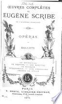 Œuvres complètes de Eugène Scribe: sér. Opéras comiques. 20 v