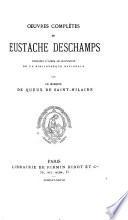 Œuvres complètes de Eustache Deschamps: Préface. Table des matière contenues dans le manuscrit. Balades de moralitez