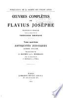 Œuvres complètes de Flavius Josèphe traduites en français sous la direction de Théodore Reinach