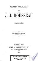 Œuvres complètes de J.-J. Rousseau