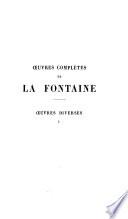 Œuvres complètes de La Fontaine: Œuvres diverses