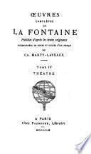 Œuvres complétes de la Fontaine: Théâtre
