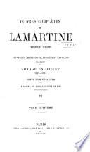Œuvres complètes de Lamartine: Voyage en Orient [suite] Le désert, ou L'immatérialité de Dieu
