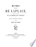 Œuvres complètes de Laplace: Mémoires extraits des recueils de l'Académie des sciences de Paris et de la Classe des sciences mathématiques et physiques de l'Institut de France