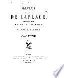 Œuvres complètes de Laplace: Mémoirs extraits des recueils de l'Académie des sciences de Paris et de la Classe des sciences mathématiques et physiques de l'Institut de France. 1891-98