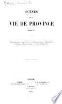 Œuvres complètes de m. de Balzac: Scènes de la vie de province
