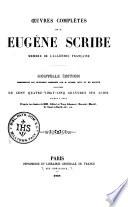 Œuvres complètes de M. Eugène Scribe, membre de l'Académie française